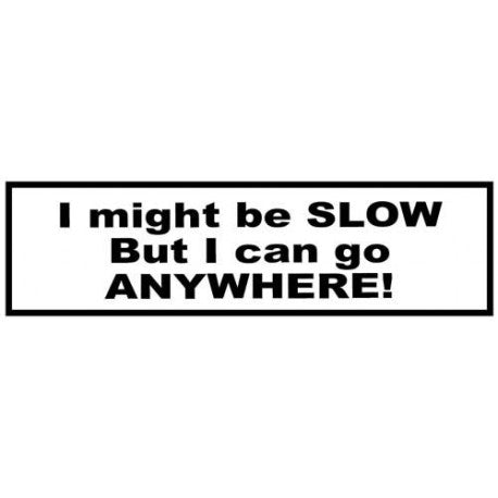 st-imightbeslow#1. I might Be Slow - Sticker