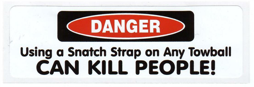 danger sticker. Danger using snatch strap - sticker